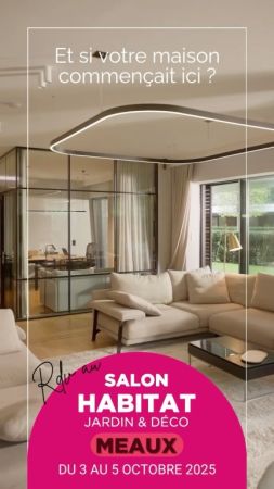 🏡✨ 𝗩𝗲𝗻𝗲𝘇 𝗻𝗼𝘂𝘀 𝗿𝗲𝗻𝗰𝗼𝗻𝘁𝗿𝗲𝗿 𝗮𝘂 𝗦𝗮𝗹𝗼𝗻 𝗱𝗲 𝗹'𝗛𝗮𝗯𝗶𝘁𝗮𝘁 𝗱𝗲 𝗠𝗲𝗮𝘂𝘅 !

📅 Du 3 au 5 octobre 2025
🕙 De 10h à 19h
📍 Le Colisée – 73 Avenue Henri Dunant – 77100 Meaux...